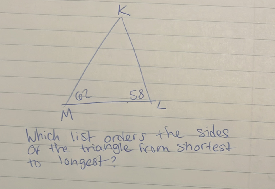 Of the triangle from shortest 
to longest?