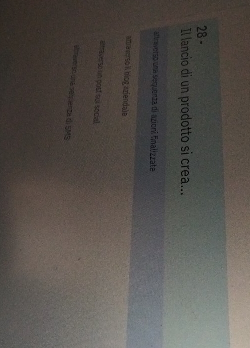 Il lancio di un prodotto si crea...
attraverso una sequenza di azioni finalizzate
attraverso il blog aziendale
attraverso un post sui social
aftraverso una sequenza di SMS