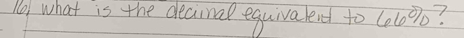 1o, what is the decinal equivalend to C0lo% 0?