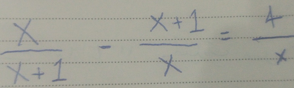  x/x+1 - (x+1)/x = 4/x 