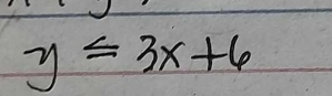 y≤ 3x+6