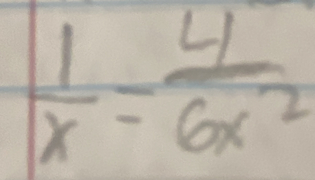  1/x = 4/6x^2 