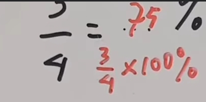  3/4 =beginarrayr 75%  3/4 * 100% 