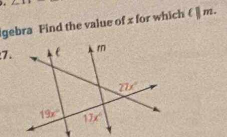 gebra Find the value of x for which l||m.
7.