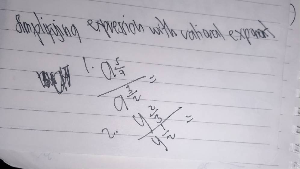 gamyining expres son with vohord expraen 
(.
 (a^(5/2))/a^(2/2) 
N beginarrayr 2/3endarray /_3=