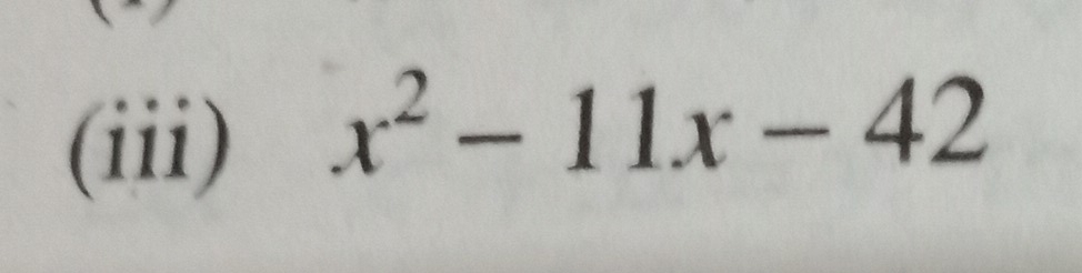 (iii)
x^2-11x-42