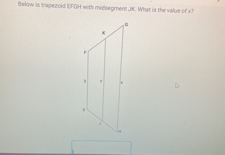 Below is trapezoid EFGH with midsegment JK. What is the value of x?