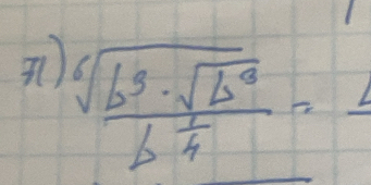 frac sqrt[6](b^3· sqrt b^6)b^(frac 1)4=