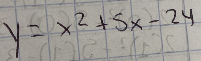 y=x^2+5x-24