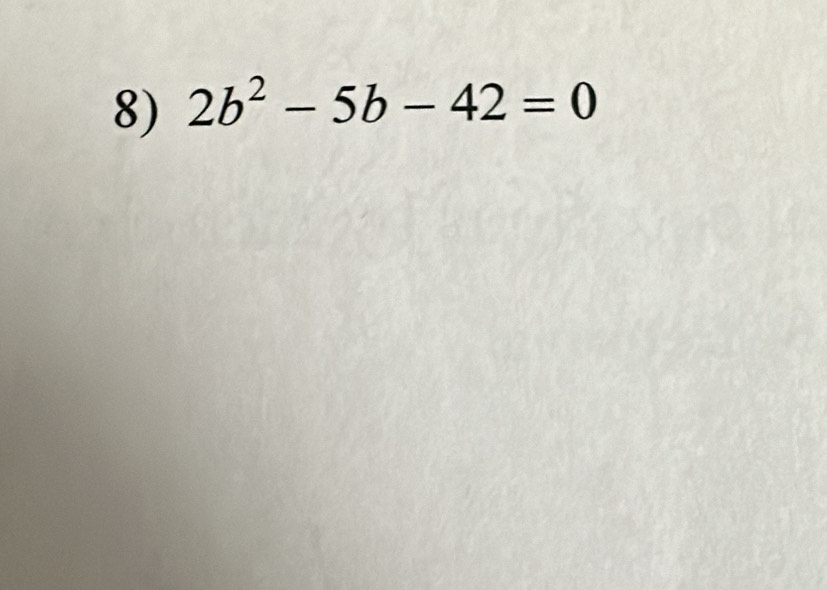 2b^2-5b-42=0