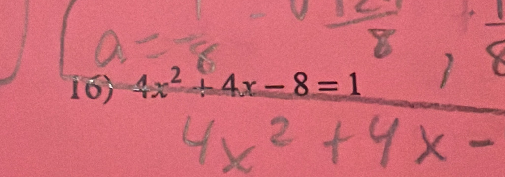 4x^2+4x-8=1