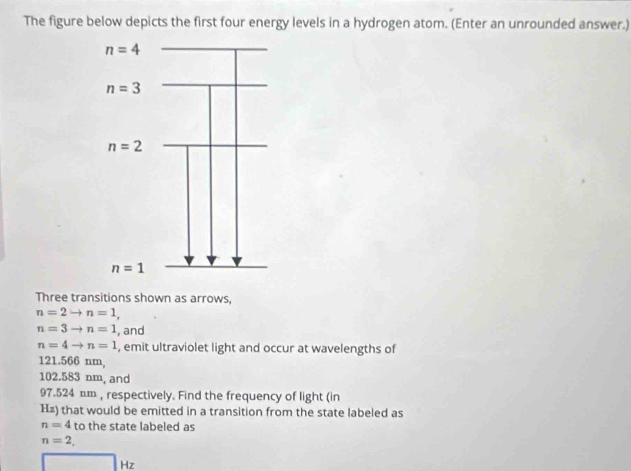 Solved: The figure below depicts the first four energy levels in a ...