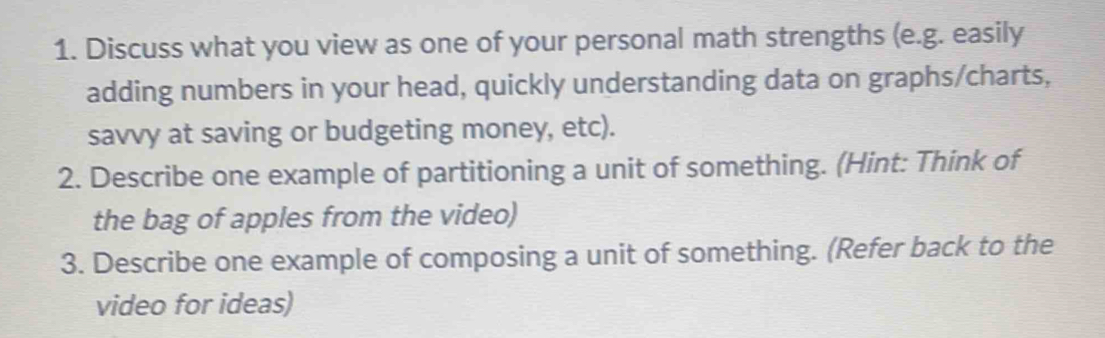Solved: Discuss what you view as one of your personal math strengths (e ...