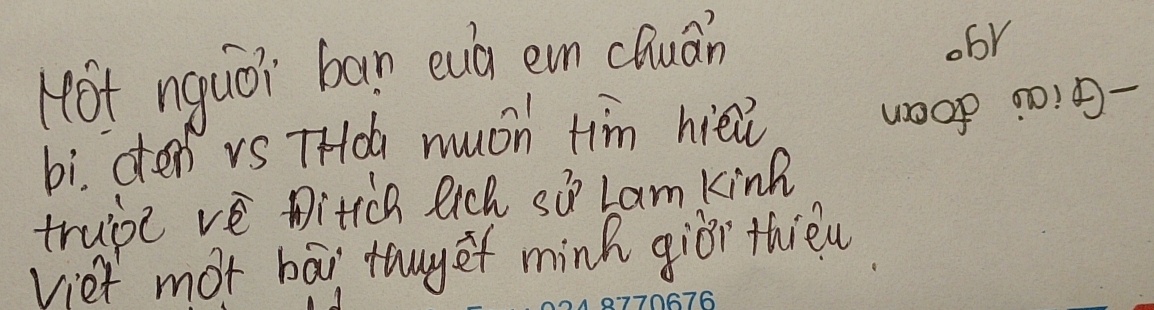 Keot nquǔi ban euà en cQuán 
ofr 
bì. cten vs THol mucn tim hiei 
weop 0! 
trube ve Ditich ach so Lamkink 
viet mot bai tauyef mink giòr thieu