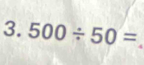 500/ 50=