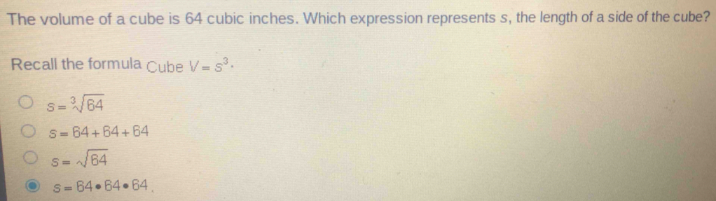 Solved: The volume of a cube is 64 cubic inches. Which expression ...