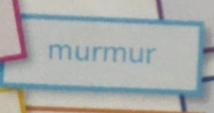 murmur