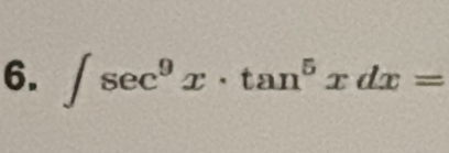 ∈t sec^9x· tan^5xdx=