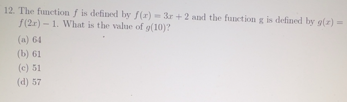 Solved: The function f is defined by f(x)=3x+2 and the function g is ...