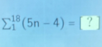 sumlimits 1^8(5n-4)=[?]