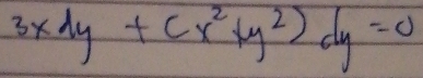 3xlambda y+(x^2+y^2)dy=0