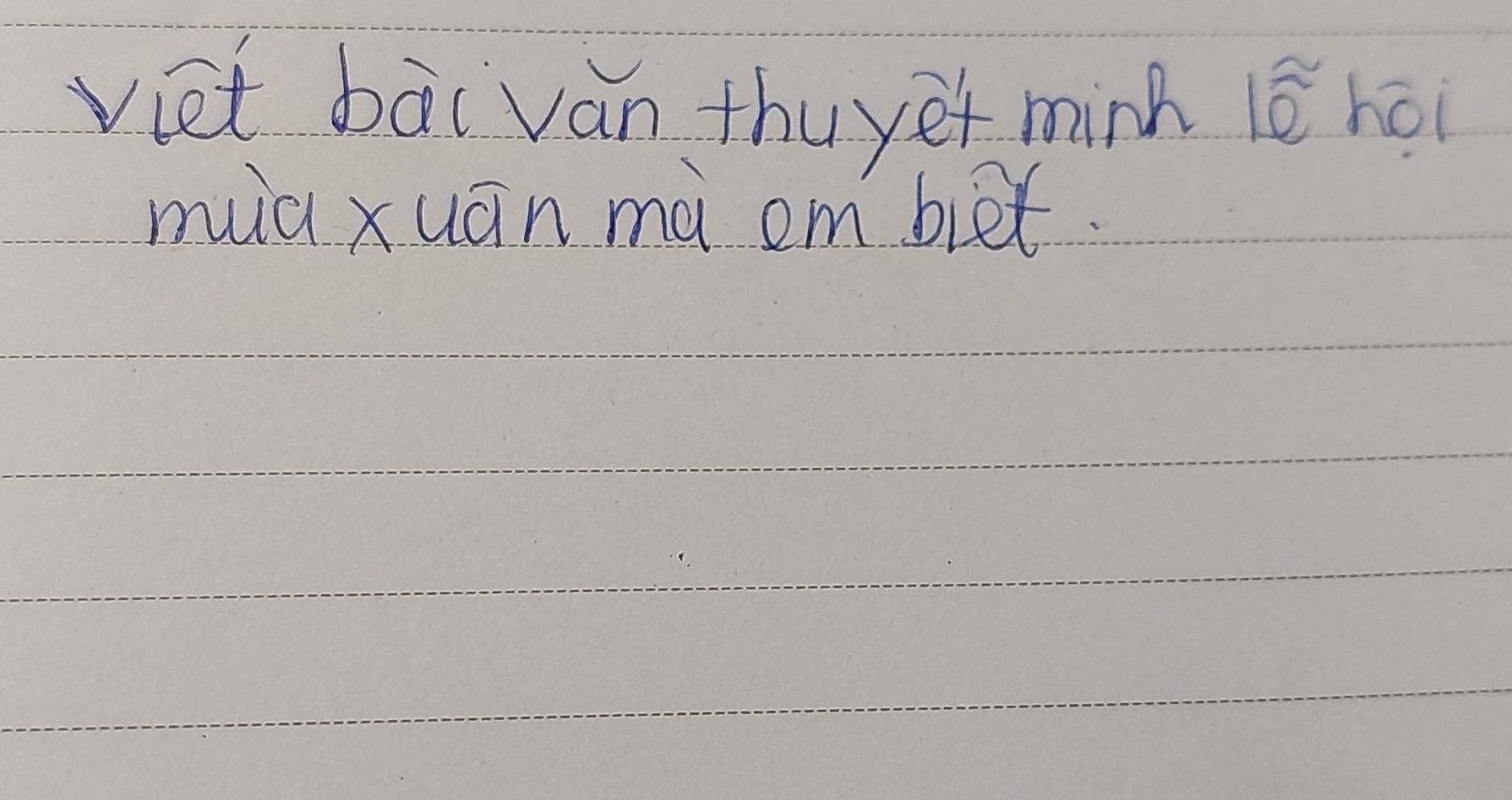 viet bai van thuyer mink 1widehat e hoi 
muàxuāán mà om bet.