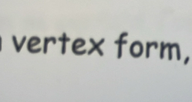 vertex form,