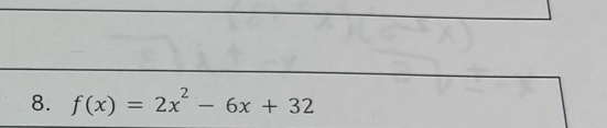 f(x)=2x^2-6x+32