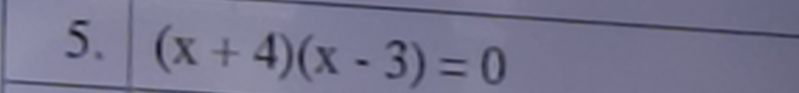 (x+4)(x-3)=0