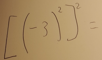 [(-3)^2]^2=