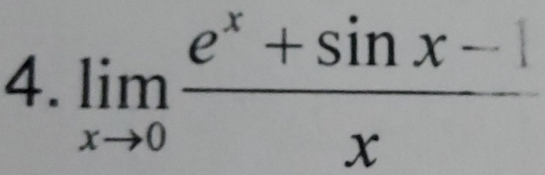 limlimits _xto 0 (e^x+sin x-1)/x 