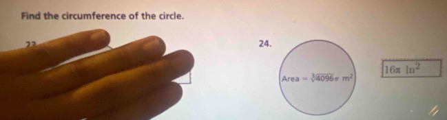 Find the circumference of the circle.
24
16π ln^2