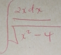 ∈t  2xdx/sqrt(x^2-4) 