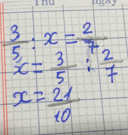  3/5 :x= 2/7 