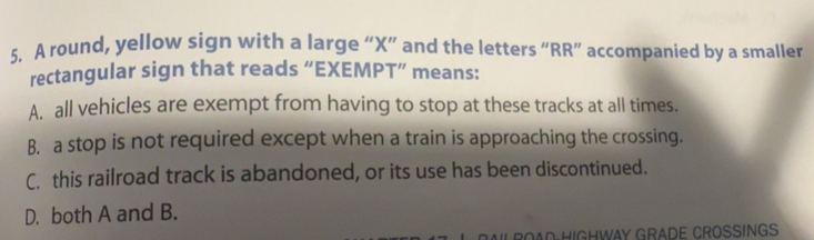 Solved: A round, yellow sign with a large “ X ” and the letters “RR ...