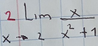 2limlimits _xto 2 x/x^2+1 