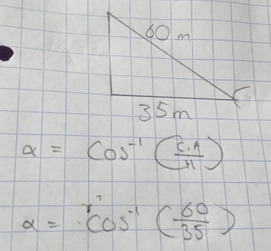 a=cos^(-1)( c· A/H )
a=cos^(-1)( 60/35 )