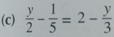  y/2 - 1/5 =2- y/3 