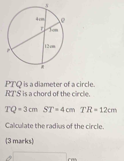 Solved: PTQ is a diameter of a circle. RTS is a chord of the circle. TQ ...