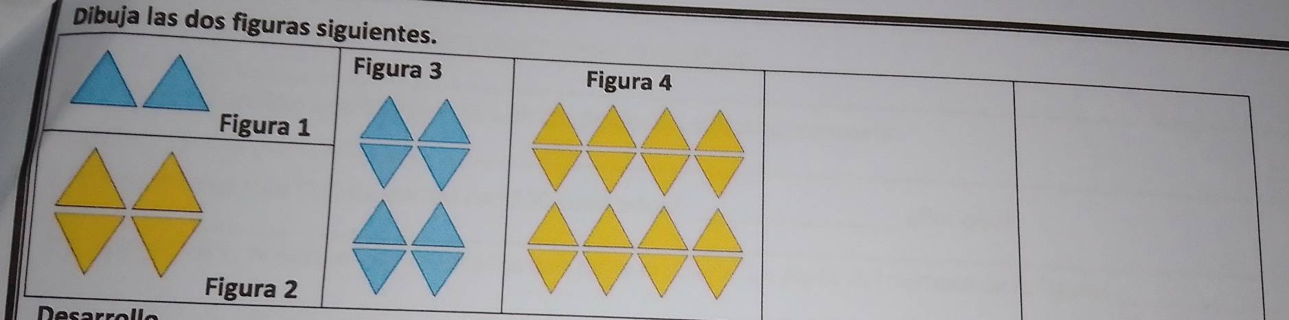 Dibuja las dos figuras siguien 
D