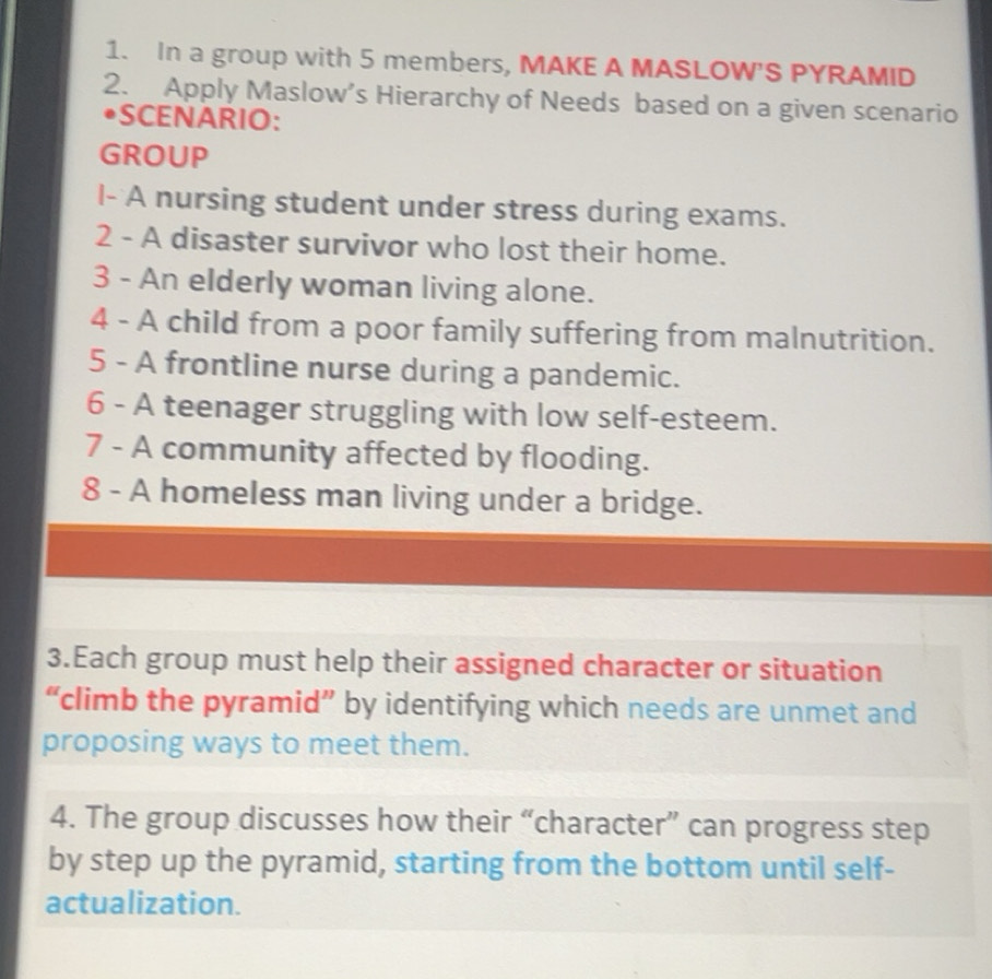 Solved: In a group with 5 members, MAKE A MASLOW'S PYRAMID 2. Apply ...