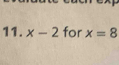 x-2 for x=8