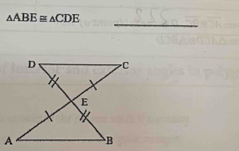 △ ABE≌ △ CDE
_