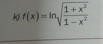 f(x)=ln sqrt(frac 1+x^2)1-x^2