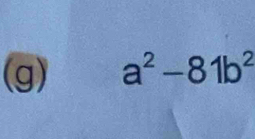 a^2-81b^2