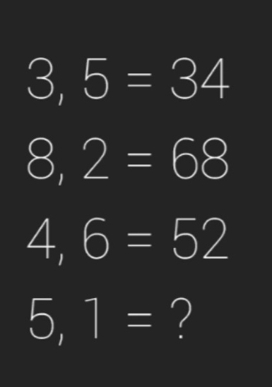 3,5=34
8,2=68
4,6=52
5,1= 2