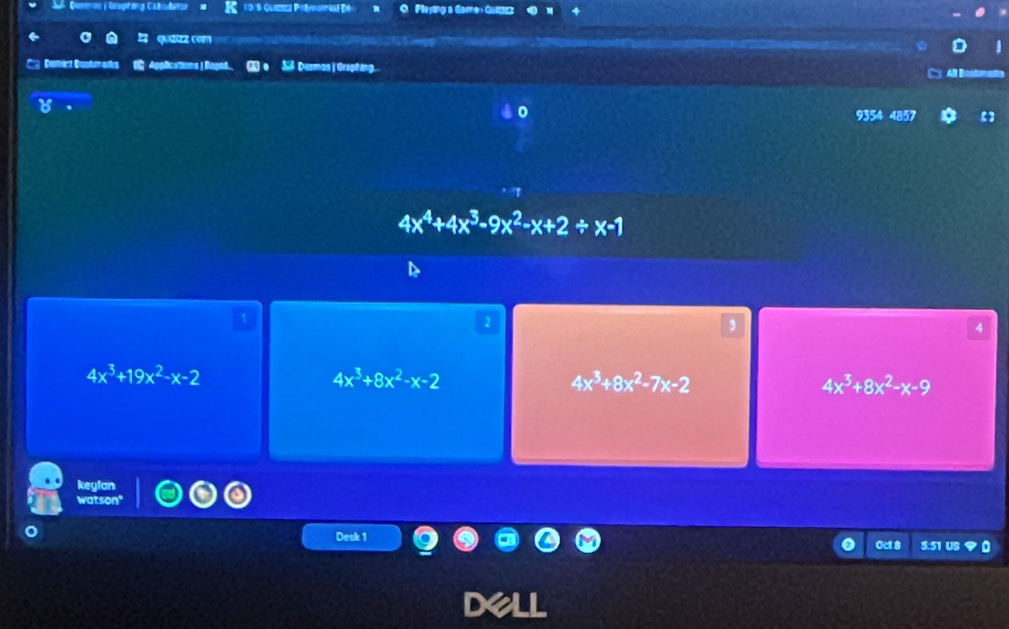 Sã Domeos ( Goptang Catdaroe 1 D/ 9 Quezca Potynotrèot De O Playing & Game, Quizza
quáizz com
C Demect Quotmarks C Applications | Roged. S Desmon | Grephing. All Boaton
4x^4+4x^3-9x^2-x+2/ x-1
1
2
3
4
4x^3+19x^2-x-2
4x^3+8x^2-x-2
4x^3+8x^2-7x-2
4x^3+8x^2-x-9
keylan
Desk 1 5:51 US
Oct 8