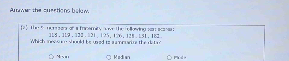 Solved: Answer the questions below. (a) The 9 members of a fraternity ...