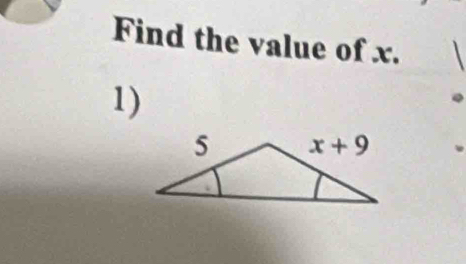 Find the value of x.
1)