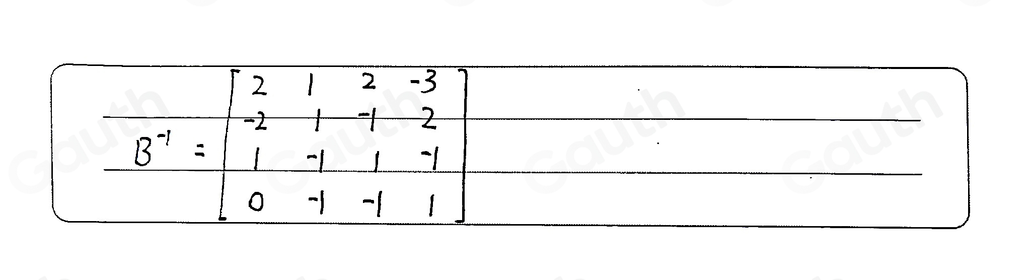 B=beginbmatrix 2&1&2&-3 2&-3 -2&2 1&-1&1&y 0&-1&-1&1endbmatrix